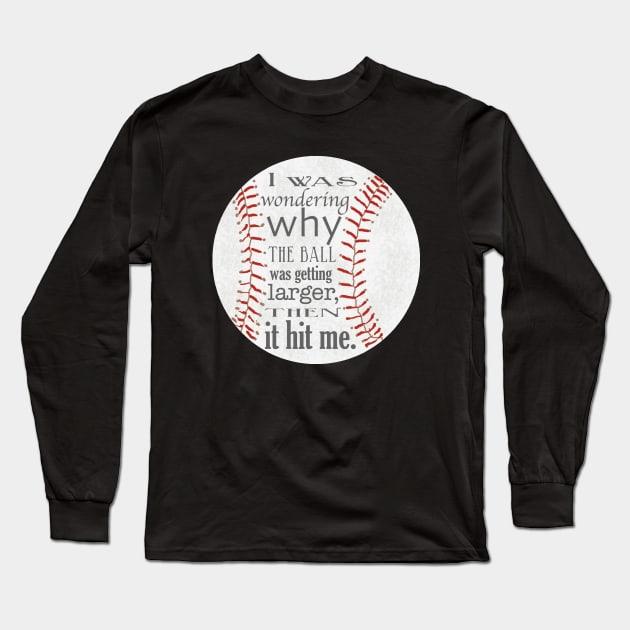 Funny Baseball Design Long Sleeve T-Shirt by ahadden